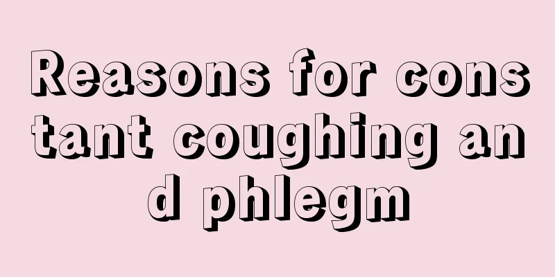 Reasons for constant coughing and phlegm
