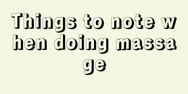 Things to note when doing massage
