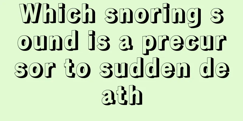 Which snoring sound is a precursor to sudden death
