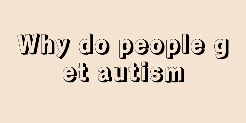 Why do people get autism