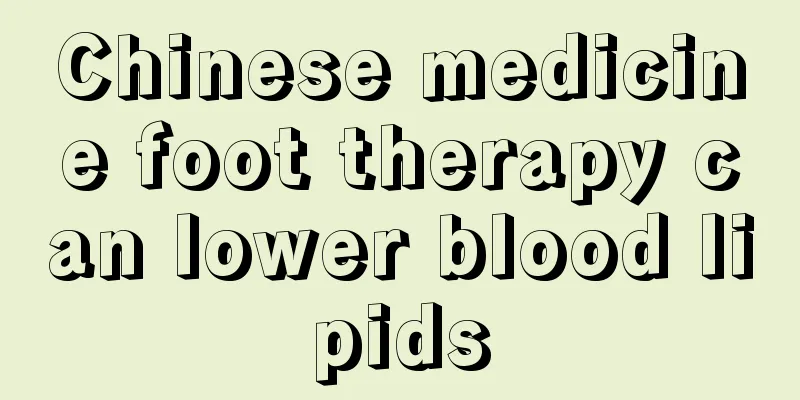 Chinese medicine foot therapy can lower blood lipids