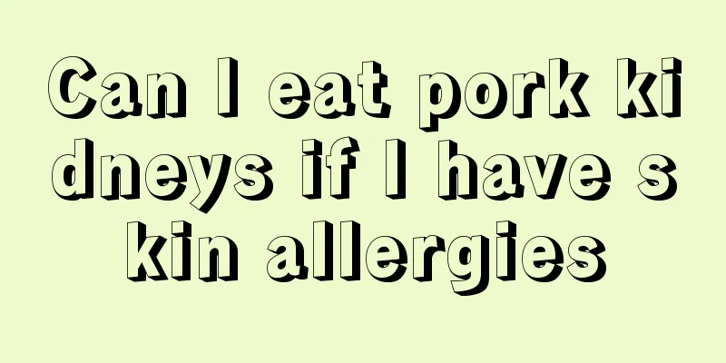 Can I eat pork kidneys if I have skin allergies