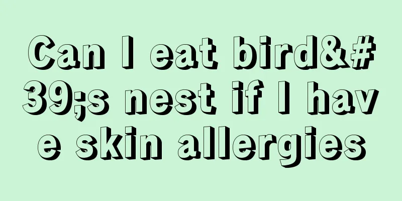 Can I eat bird's nest if I have skin allergies