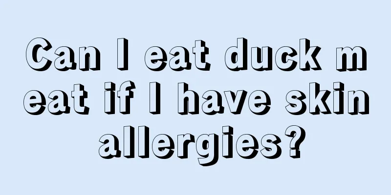 Can I eat duck meat if I have skin allergies?