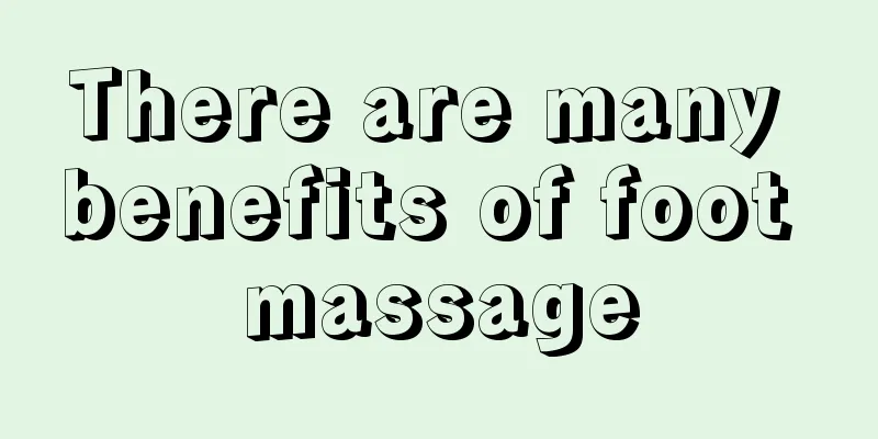 There are many benefits of foot massage