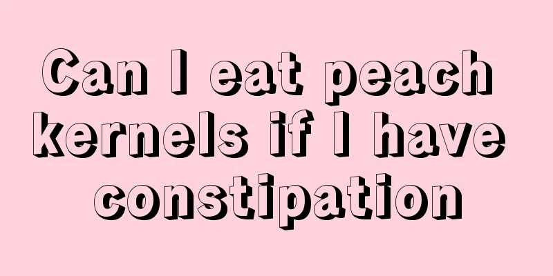 Can I eat peach kernels if I have constipation