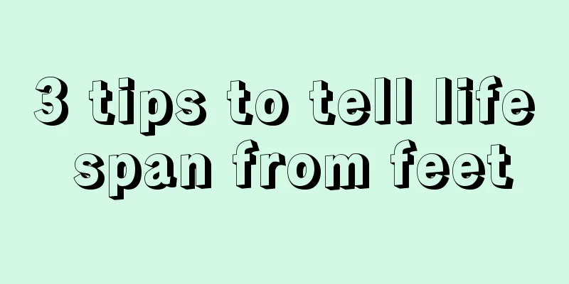 3 tips to tell life span from feet