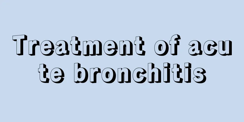 Treatment of acute bronchitis