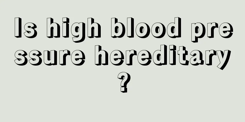 Is high blood pressure hereditary?