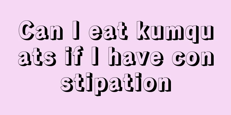 Can I eat kumquats if I have constipation