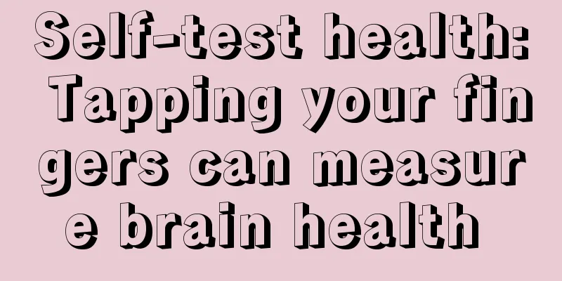 Self-test health: Tapping your fingers can measure brain health 