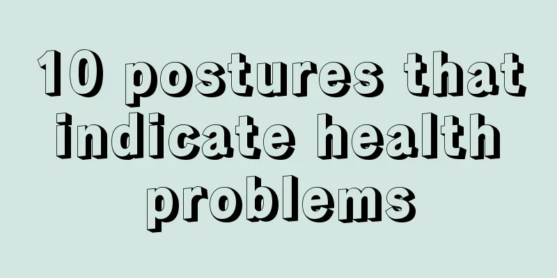 10 postures that indicate health problems