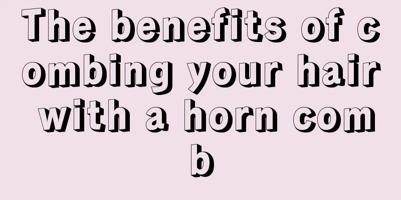 The benefits of combing your hair with a horn comb