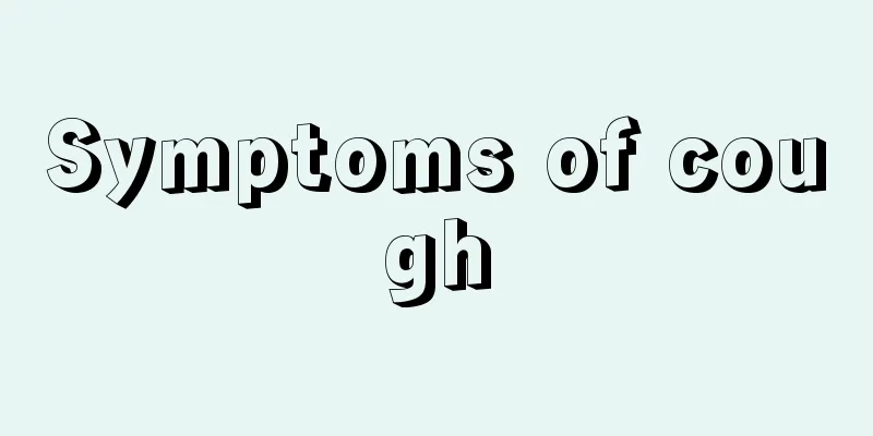Symptoms of cough
