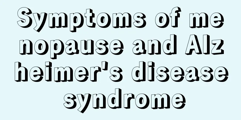 Symptoms of menopause and Alzheimer's disease syndrome