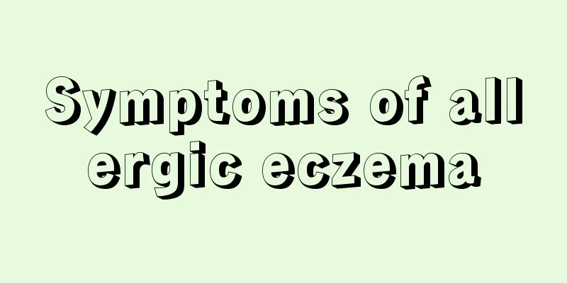 Symptoms of allergic eczema