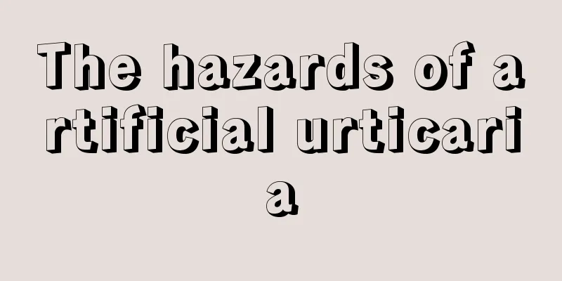 The hazards of artificial urticaria