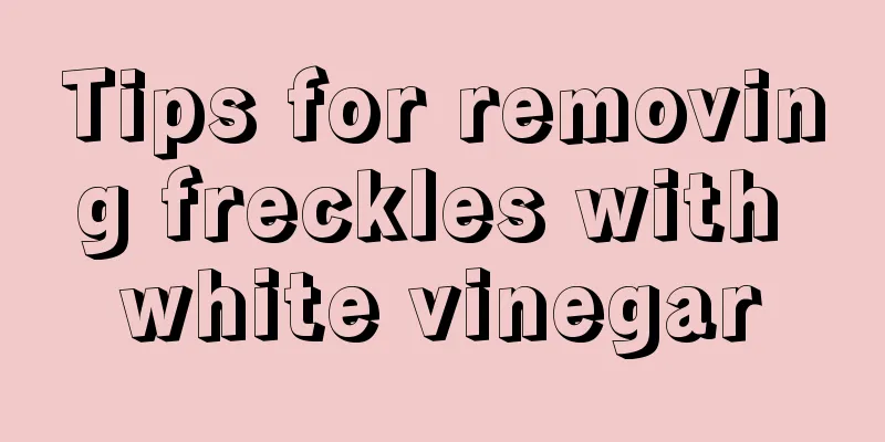 Tips for removing freckles with white vinegar