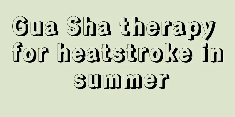 Gua Sha therapy for heatstroke in summer