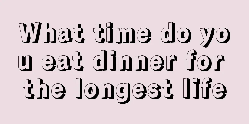 What time do you eat dinner for the longest life