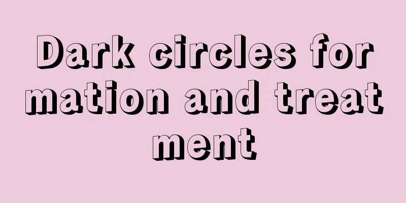 Dark circles formation and treatment