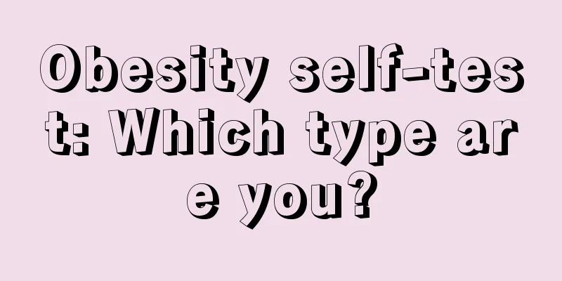 Obesity self-test: Which type are you?