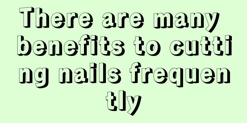 There are many benefits to cutting nails frequently