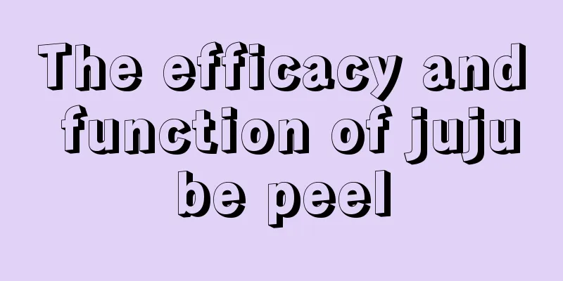 The efficacy and function of jujube peel