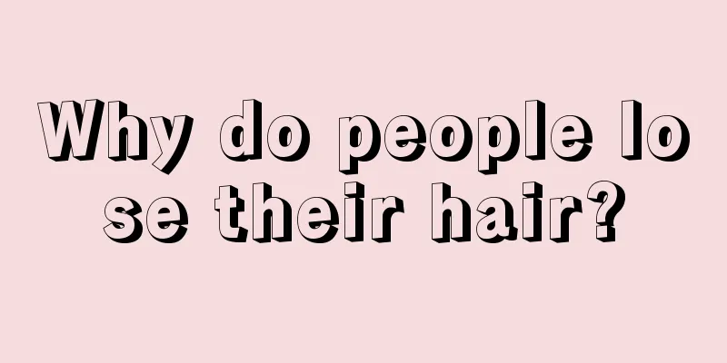 Why do people lose their hair?