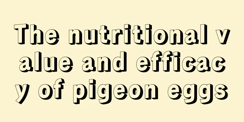 The nutritional value and efficacy of pigeon eggs
