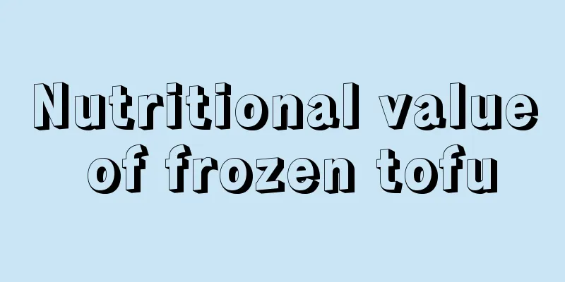 Nutritional value of frozen tofu