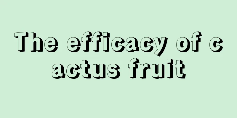 The efficacy of cactus fruit