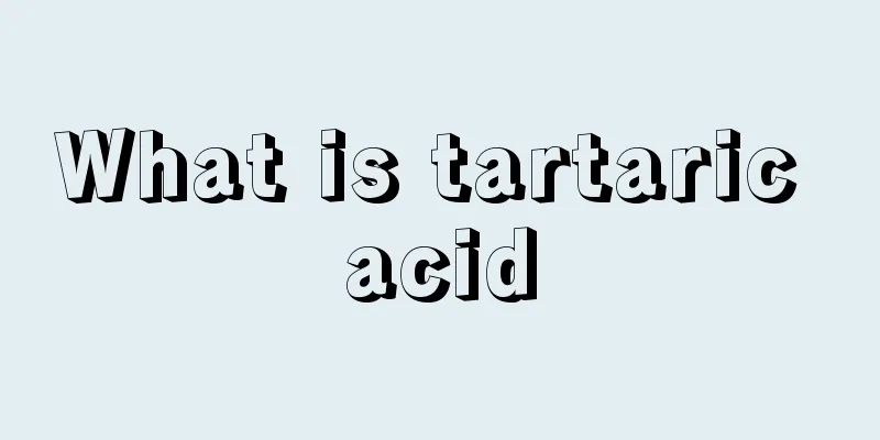 What is tartaric acid