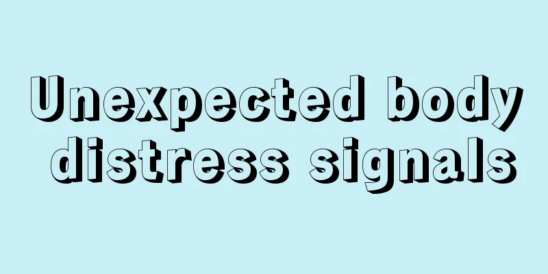 Unexpected body distress signals