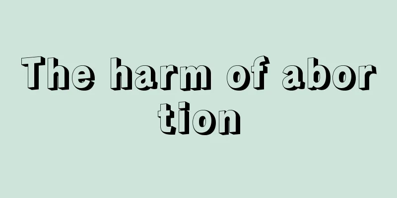 The harm of abortion
