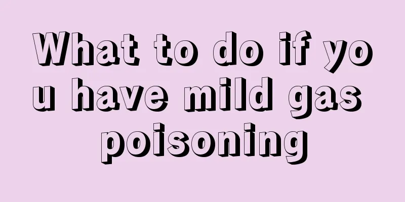 What to do if you have mild gas poisoning