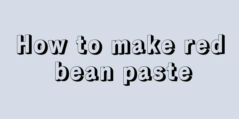 How to make red bean paste