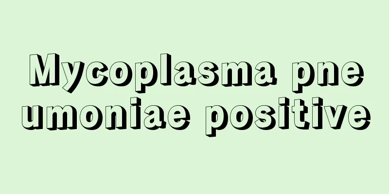 Mycoplasma pneumoniae positive