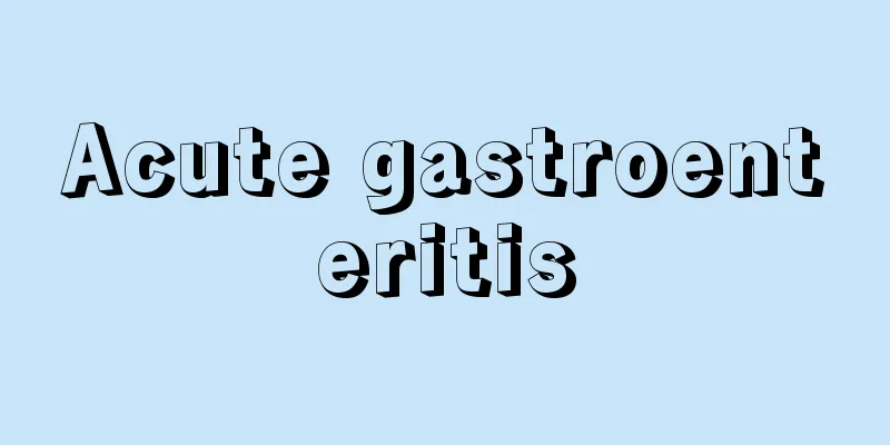 Acute gastroenteritis
