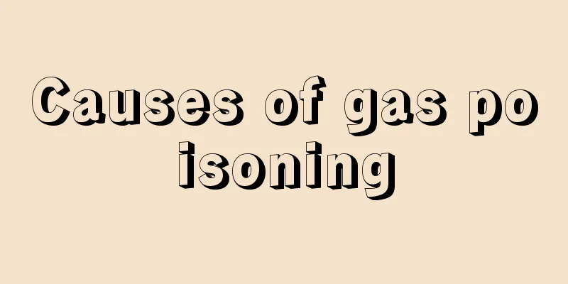 Causes of gas poisoning