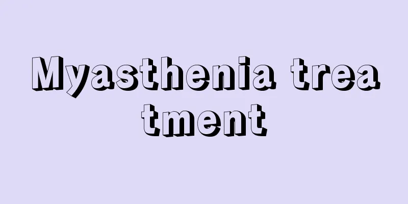 Myasthenia treatment