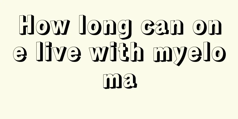 How long can one live with myeloma