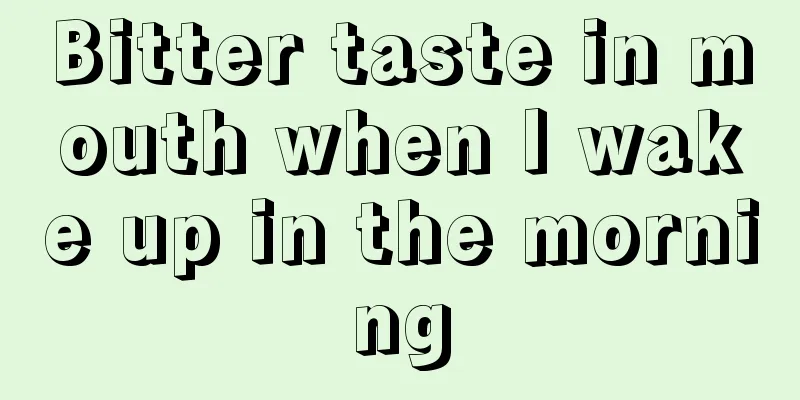 Bitter taste in mouth when I wake up in the morning
