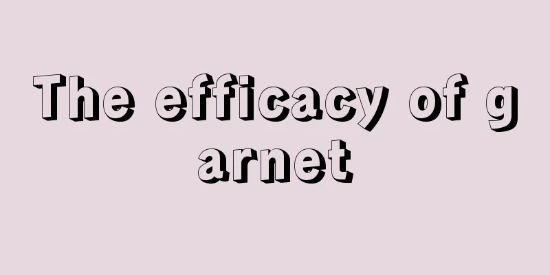 The efficacy of garnet