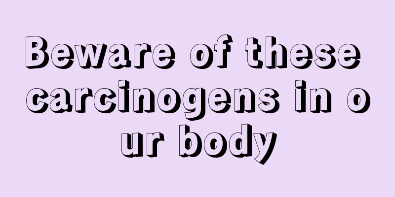 Beware of these carcinogens in our body