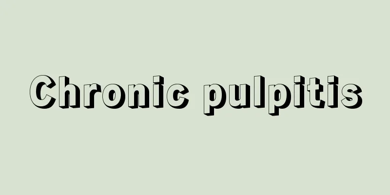 Chronic pulpitis