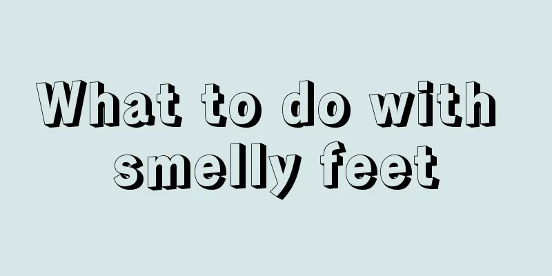 What to do with smelly feet