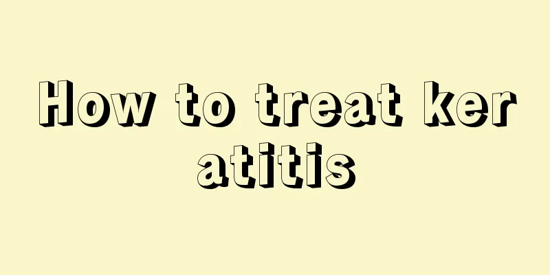 How to treat keratitis