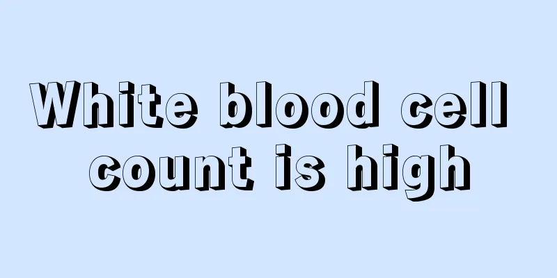 White blood cell count is high