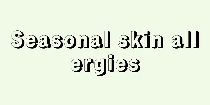 Seasonal skin allergies